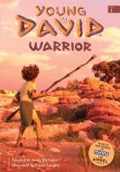Young David: Warrior di Andy McGuire edito da Baker Publishing Group