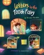 Letters to the Tooth Fairy di Tamara Harden edito da Amazon Digital Services LLC - Kdp