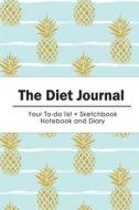 The Diet Journal: Glod Glitter Pine Apple Diet Journal 100 Days Make the Difference (Size 6x9) di Weight Loss Journal, Diet and Exercise Diary edito da Createspace Independent Publishing Platform