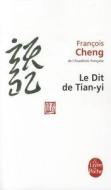 Le dit de Tianyi di Francois Cheng edito da Hachette