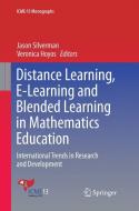 Distance Learning, E-Learning and Blended Learning in Mathematics Education edito da Springer International Publishing