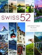 Swiss 25 di Diccon Bewes edito da Bergli Books