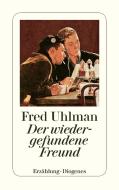 Der wiedergefundene Freund di Fred Uhlman edito da Diogenes Verlag AG