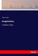 Imaginotions di Tudor Jenks edito da hansebooks