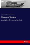 Showers of Blessing di John R. Sweney, William J. Kirkpatrick edito da hansebooks