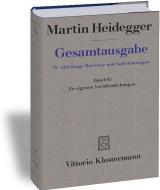 Gesamtausgabe. 4. Abteilungen: Hinweise und Aufzeichnungen di Martin Heidegger edito da Klostermann Vittorio GmbH