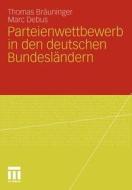 Parteienwettbewerb in den deutschen Bundesländern di Thomas Bräuninger, Marc Debus edito da VS Verlag für Sozialw.