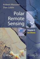 Polar Remote Sensing di Dan Lubin, Robert Massom edito da Springer Berlin Heidelberg