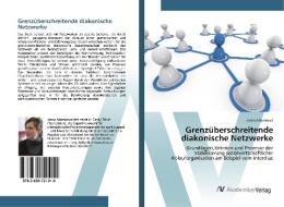 Grenzüberschreitende diakonische Netzwerke di Janka Adameová edito da AV Akademikerverlag