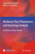 Nonlinear Flow Phenomena and Homotopy Analysis di Robert A. van Gorder, Kuppalapalle Vajravelu edito da Springer Berlin Heidelberg