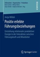 Positiv erlebte Führungsbeziehungen di Antje Willoh edito da Gabler, Betriebswirt.-Vlg