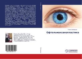 Oftal'moxenoplastika di Rahman Muhamadiev edito da LAP Lambert Academic Publishing