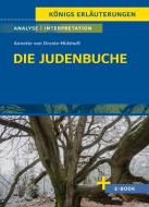 Die Judenbuche von Annette von Droste-Hülshoff - Textanalyse und Interpretation di Annette von Droste-Hülshoff edito da Bange C. GmbH