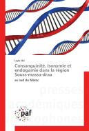 Consanguinité, Isonymie et endogamie dans la région Souss-massa-draa di Layla Sbii edito da PAF