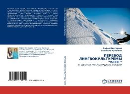 PEREVOD LINGVOKUL'TUREMY "WHITE" di Sof'q Viktorowa, Swetlana Kulagina edito da LAP LAMBERT Academic Publishing