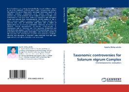 Taxonomic controversies for Solanum nigrum Complex di Ayesha Mohy-ud-din edito da LAP Lambert Acad. Publ.