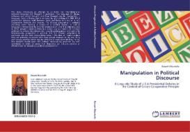 Manipulation in Political Discourse di Basant Moustafa edito da LAP Lambert Academic Publishing