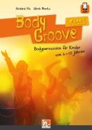 BodyGroove Kids 1 di Richard Filz, Ulrich Moritz edito da Helbling Verlag GmbH