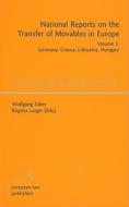 National Reports on the Transfer of Movables in Europe, Volume 3: Germany, Greece, Lithuania, Hungary edito da Sellier European Law Publishers
