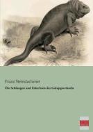 Die Schlangen und Eidechsen der Galapgos-Inseln di Franz Steindachsner edito da Bremen University Press