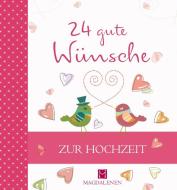 24 gute Wünsche di Martina Jung edito da Magdalenen-Verlag GmbH