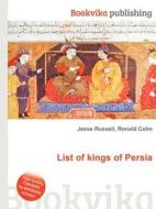 List Of Kings Of Persia edito da Book On Demand Ltd.