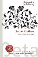 Rachel Crothers edito da Betascript Publishing