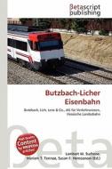 Butzbach-Licher Eisenbahn edito da Betascript Publishing