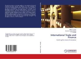 International Trade and Finance di Mahesh Kadam, Amensis Garoma Ararso, P. Natarajan edito da LAP Lambert Academic Publishing