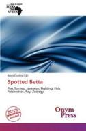 Spotted Betta edito da Crypt Publishing
