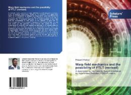 Warp field mechanics and the possibility of FTL di Edward Walker edito da SPS