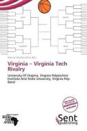 Virginia - Virginia Tech Rivalry edito da Duc