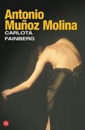 Carlota Fainberg di Antonio Munoz Molina edito da Punto de Lectura