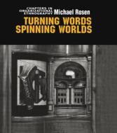 Turning Words, Spinning Worlds di Michael Rosen edito da Routledge