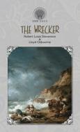 The Wrecker di Lloyd Osbourne, Robert Louis Stevenson edito da Throne Classics