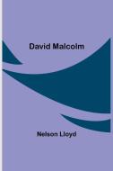 David Malcolm di Nelson Lloyd edito da Alpha Editions