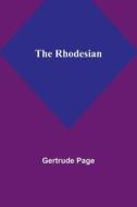 The Rhodesian di Gertrude Page edito da Alpha Editions