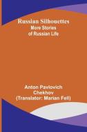 Russian Silhouettes di Anton Pavlovich Chekhov edito da Alpha Edition