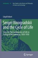 Sergei Vinogradskii and the Cycle of Life di Lloyd Ackert edito da Springer Netherlands