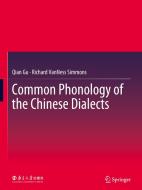 Common Phonology of the Chinese Dialects di Qian Gu, Richard Vanness Simmons edito da SPRINGER NATURE