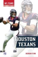 Houston Texans di Brendan Flynn edito da North Star Editions