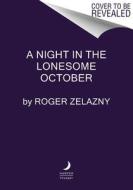 A Night in the Lonesome October di Roger Zelazny edito da HarperCollins Publishers