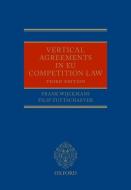 Vertical Agreements in EU Competition Law di Filip Tuytschaever edito da OUP Oxford