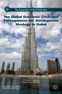 The Global Economic Crisis and Consequences for Development Strategy in Dubai edito da Palgrave Macmillan