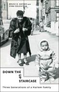 Down the Up Staircase di Bruce Haynes, Syma Solovitch edito da Columbia University Press