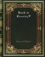 Luck or Cunning? di Samuel Butler edito da Blurb