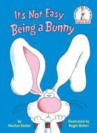 It's Not Easy Being a Bunny di Marilyn Sadler edito da RANDOM HOUSE