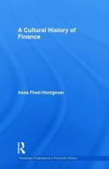 A Cultural History of Finance di Irene Finel-Honigman edito da Routledge