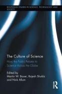 The Culture of Science di Martin W. Bauer edito da Routledge