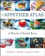 The A World Of Small Bites di #Meyer,  Arthur L. Vann,  John M. edito da John Wiley And Sons Ltd